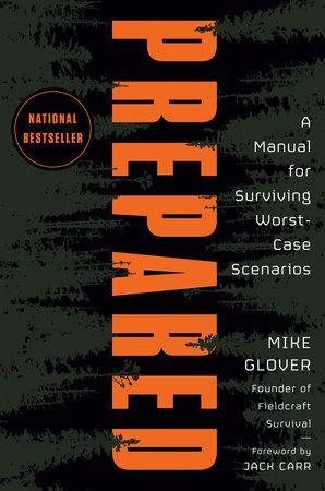 cover image for Prepared: A Manual for Surviving Worst-Case Scenarios