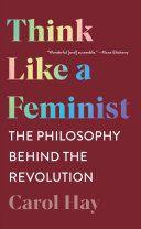 cover image for Think Like a Feminist